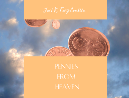 PENNIES FROM HEAVEN BY JERI K TORY CONKLIN